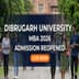 Dibrugarh University Reopens MBA Admission 2026 Portal; Deadline May 30